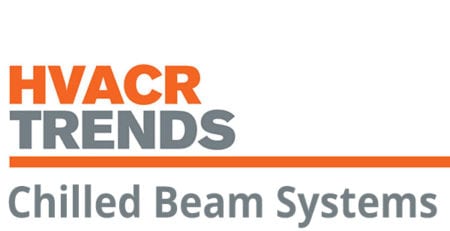 ACHR News HVACR Trends. Chilled Beams.
